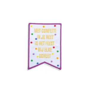 Embleem Met confetti in je reet is het feest bij elke scheet (wit/multi collor)