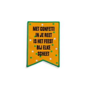Embleem Met confetti in je reet is het feest bij elke scheet (groen/oranje)